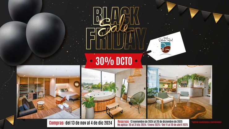 Black friday Salento Real Eje Cafetero Hotel Quindío